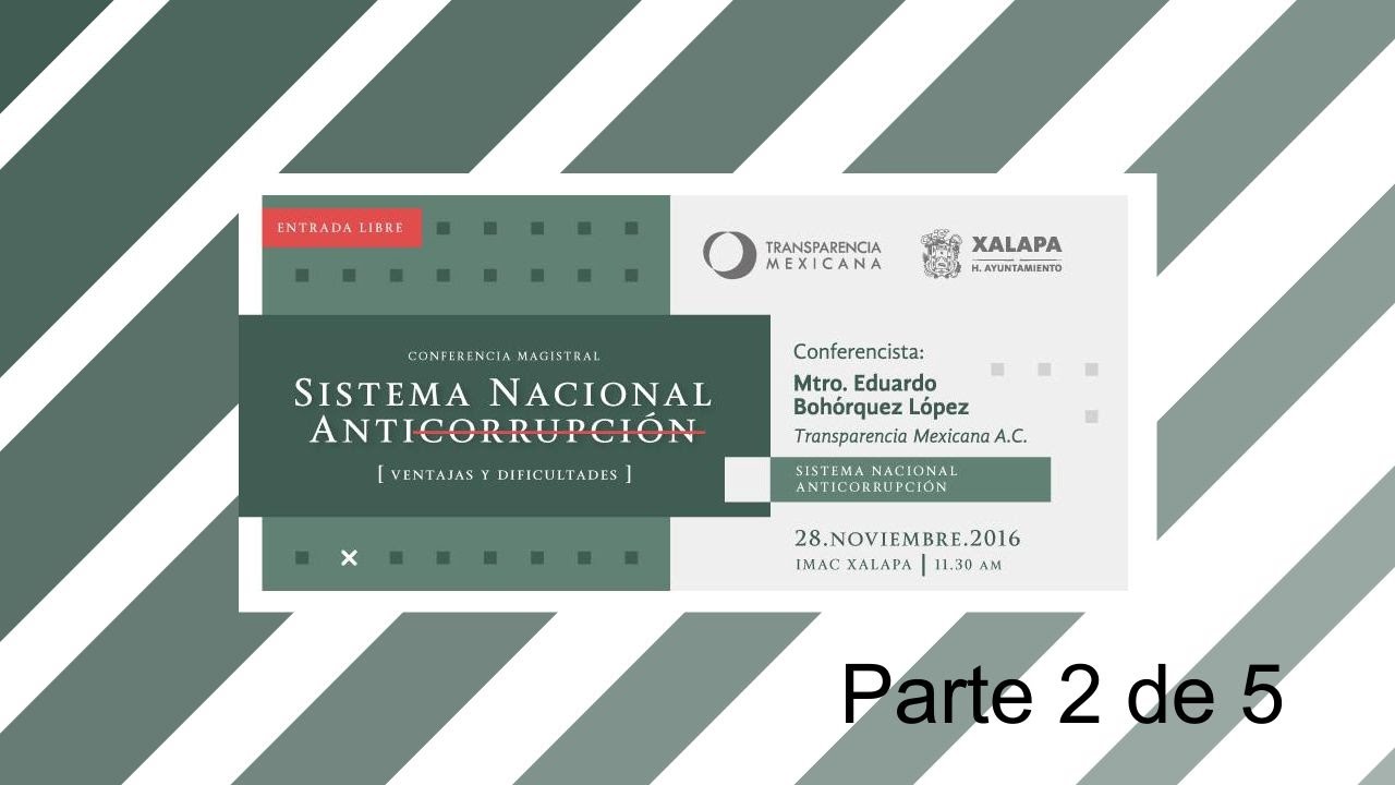 El sistema nacional anticorrupción en México, parte 2 de 5 - YouTube