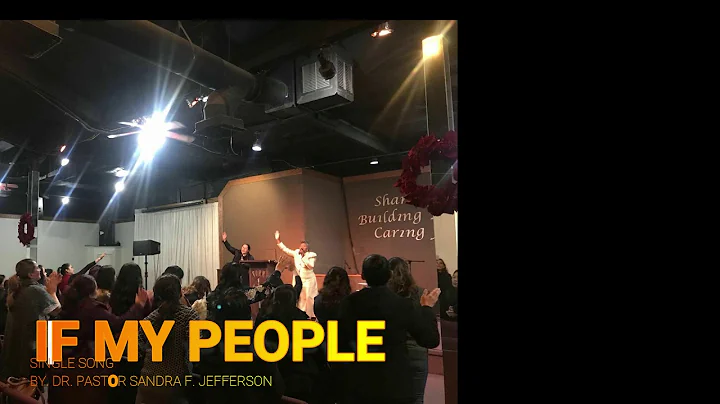 IF MY PEOPLE, BY PASTOR SANDRA JEFFERSON