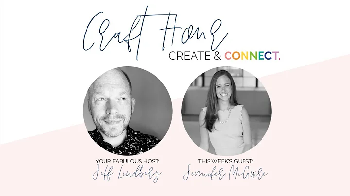 CRAFT HOUR: S4 Premiere with Jennifer McGuire