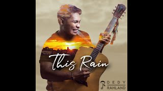 Dedy Rahland - This Rain ( Solo Acoustic Session)