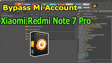 Bypass Mi Account Xiaomi Redmi Note 7 Pro with UnlockTool