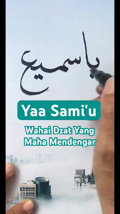 Yaa Sami'u #belajarkaligrafiarab #asmaulhusna #tutorialkaligrafi