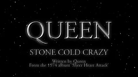 Queen - Stone Cold Crazy (Official Lyric Video)