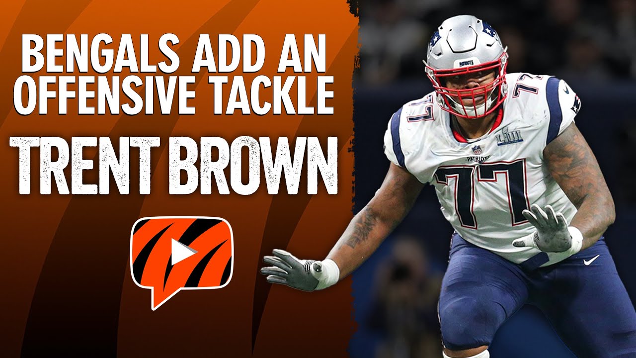 Cincinnati Bengals Sign Trent Brown, Bolster Offensive Line | Instant Reaction