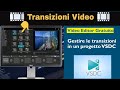 Gestire le transizioni in VSDC (tutorial italino)