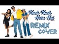 Kuch Kuch Hota Hai Remix Cover