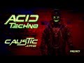 ⚡ FRQNCY – Mechanical Surge : ☣️ CAUSTIC // Aggressive 303 Assault (160 BPM) ⛓️