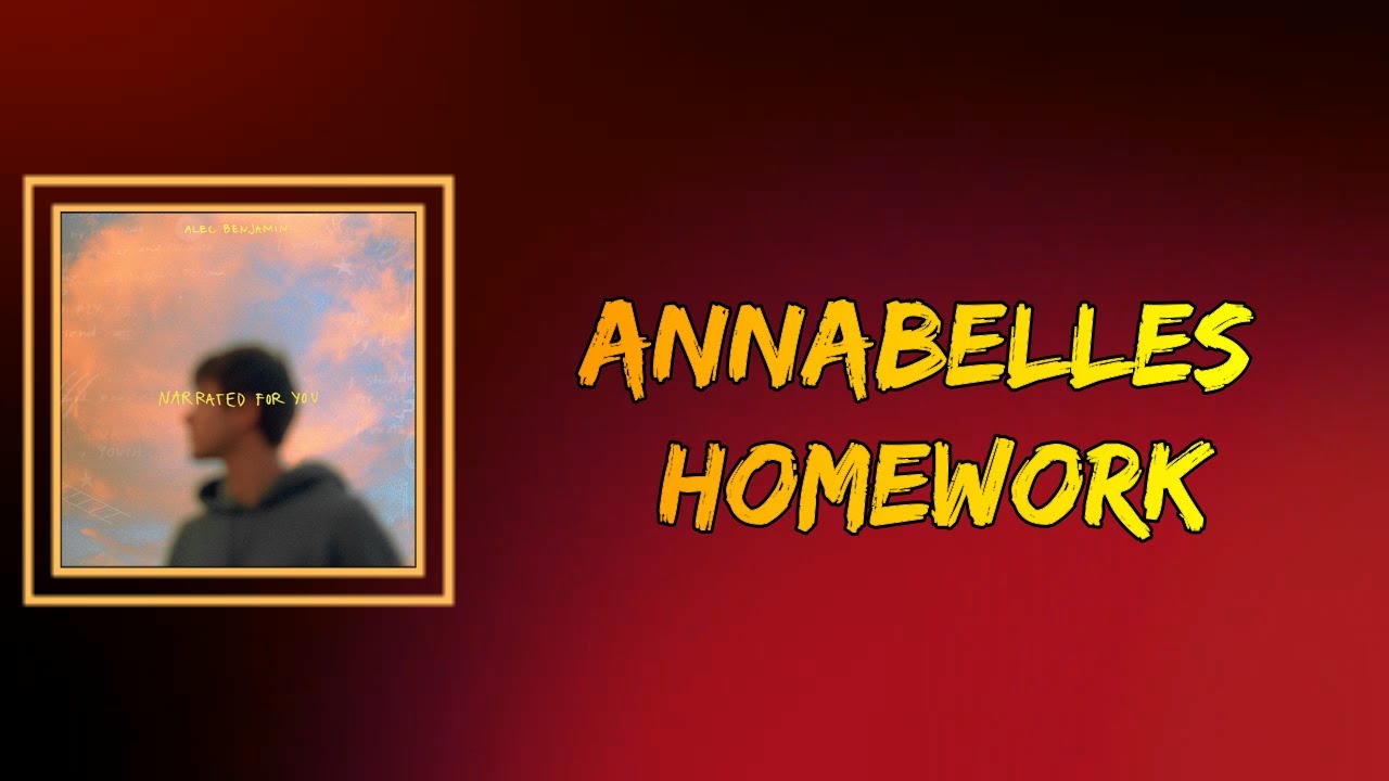 annabelle's homework music video