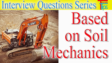 Soil mechanics ( Interview Question series)
