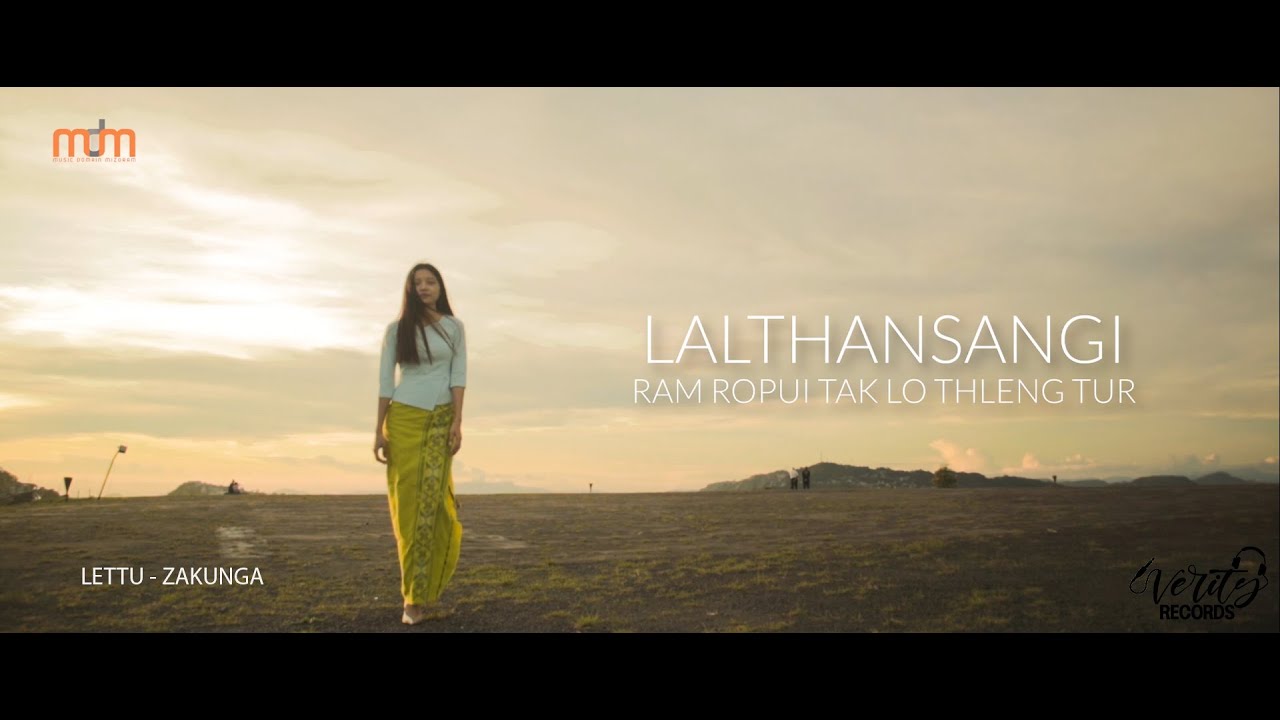 LALTHANSANGI   Ram ropui tak lo thleng tur  OFFICIAL MV