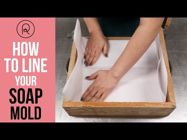 How To Line Your Soap Mold