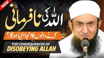 Allah ki Nafarmani Karne Walon Ka Anjaam Kia Hoga Maulana Tariq Jameel New Latest Bayan 2025