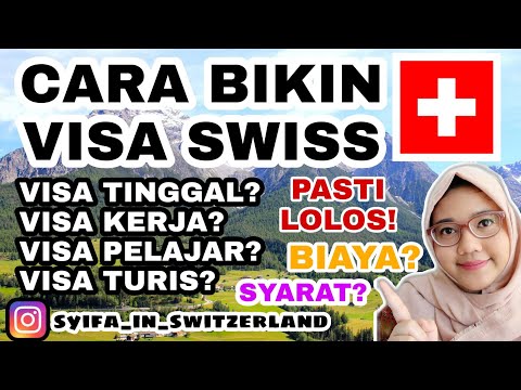 Video: Cara Mendapatkan Visa Ke Swiss