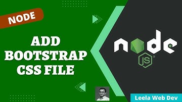 15. Add Bootstrap CSS Framework CSS File  in the Express Node Project - NodeJS
