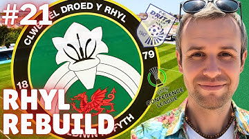 DEBUUT EUROPEES AVONTUUR | Deel 21 - Rhyl Rebuild | FM26 Build A Nation