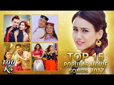 top-nepali-movie-songs-of-2017-(top-15)-|-video-jukebox-|-highlights-music