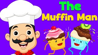 The Muffin Man | Nursery Rhymes & Kids Songs #nurseryrhymes #kidssong #babysongs