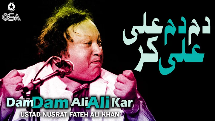 Dam Dam Ali Ali Kar | Ustad Nusrat Fateh Ali Khan ...