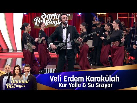 Veli Erdem Karakülah - KAR YOLLA & SU SIZIYOR