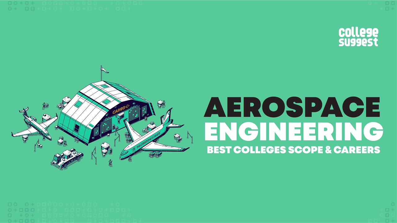 Aerospace Engineering 2021 Best Colleges Job Trends Salary Trends Recruiters YouTube