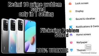 redmi 10 prime flickering problem solved 100% working