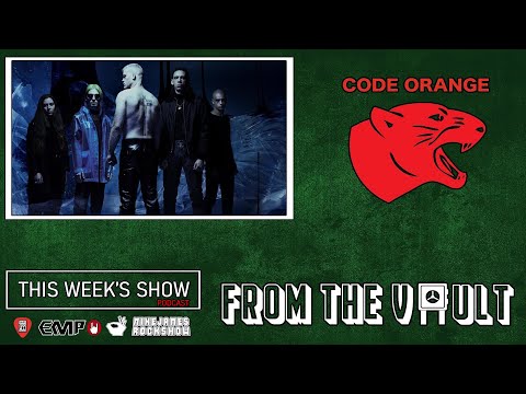 From the Vault - Code Orange