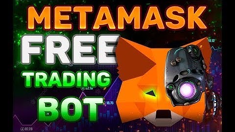 FREE Metamask Trading-bot 2022 + Detailed GUIDE !