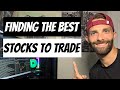 How I Find The Best Stocks To Trade