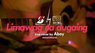 Limawag na dugaing - Live cover by Aboy