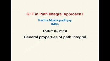 Quantum Field Theory in Path Integral Approach 1 - Lecture 02 p3