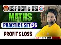 BSF HCM Maths Class | BSF Maths Practice Set #26 | Profit And Loss | BSF ASI Maths