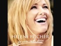 Helene Fischer - Ich will immer wieder dieses Fieber Spür'n