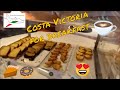 Costa Victoria - La prima colazione al mattino partendo dalla cabina