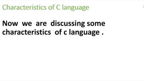 Characteristics of C  programs.C language  tutorial Video (part 7).