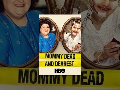 Mommy Dead and Dearest