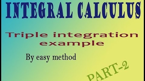 VTU Engineering Maths 2 Triple integral example easy method (PART-2)