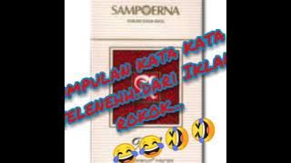 Kumpulan kata kata nyeleneh dari iklan rokok..😁😁