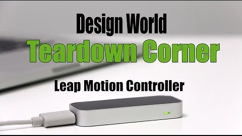 Teardown Corner - Leap Motion Controller