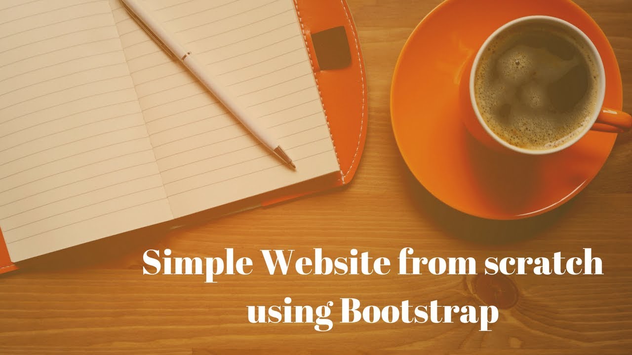 Simple Website from scratch using Bootstrap | Basic HTML Website - YouTube