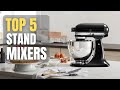 Top 5 Best Stand Mixers of 2025