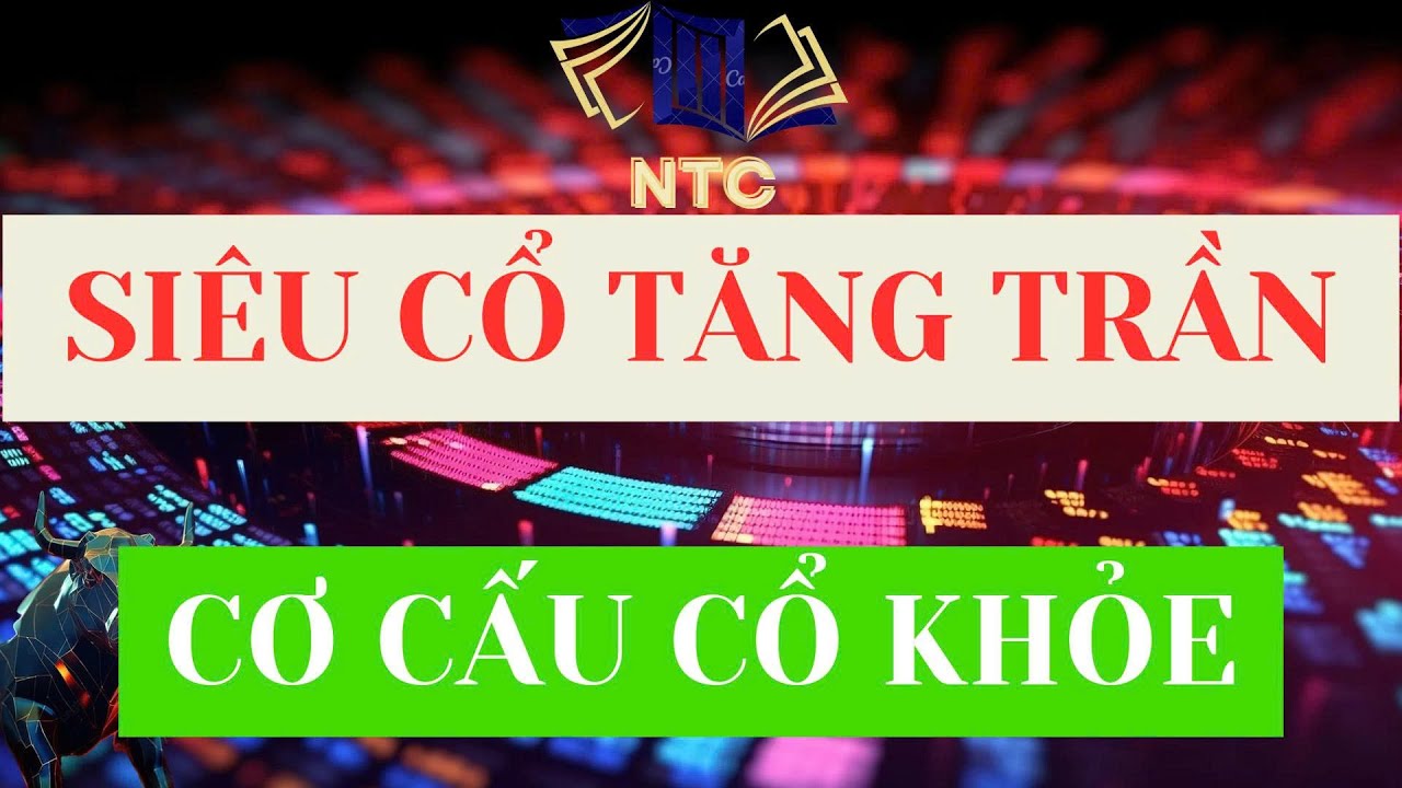 Siêu cổ tăng trần. Cơ cấu cổ khỏe