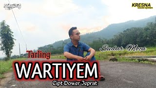 WARTIYEM TARLING  - Cover Sudar Moca  -  Om kharisma  -  KRESNA AUDIO  -  Musingi Production