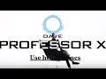 Dave- Professor X(UK8DMUSIC)