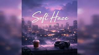 Soft Haze |Calm Modern Hip Hop Beat (Calm version) screenshot 2