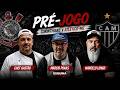 CORINTHIANS X ATLÉTICO-MG AO VIVO: PRÉ-JOGO DA DECISÃO ÀS 17H!