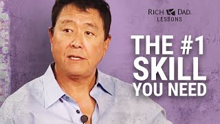 The #1 Most Important Skill You NEED To Be SUCCESSFUL -Robert Kiyosaki