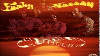 Funky Nassau Part 1 - The Beginning Of The End
