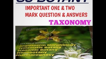s5  botany taxonomy important 1&2 mark question answers