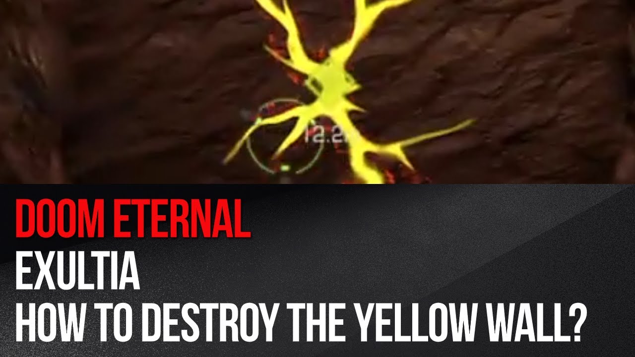 Doom Eternal Exultia How to destroy the yellow wall? YouTube