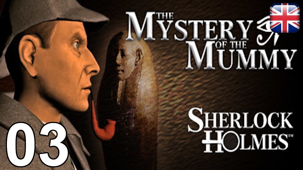 Sherlock Holmes The Mystery Of The Mummy 03 05 Level 3 English Walkthrugh YouTube sherlock-holmes-the-mystery-of-the-mummy-03-05-level-3-english-walkthrugh-youtube